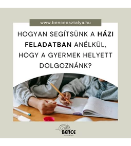 Hogyan segítsünk gyermekünknek a házi feladatában anélkül, hogy helyette dolgoznánk?