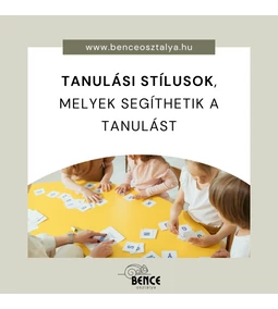 Tanulási stílusok, melyek segíthetik a tanulást