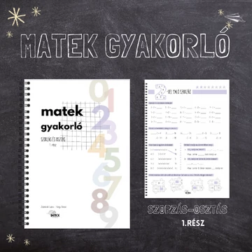 Matek gyakorló - Szorzás és osztás (1.rész) Matek gyakorló - Szorzás és osztás (1.rész)