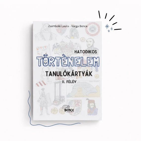 Hatodikos történelem tanulókártyák II. félév
